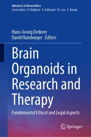 Brain Organoids in Research and Therapy: Fundamental Ethical and Legal Aspects de Hans-Georg Dederer