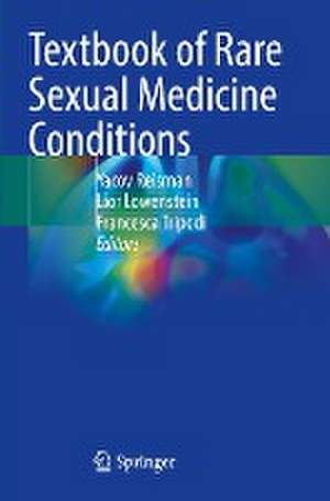 Textbook of Rare Sexual Medicine Conditions de Yacov Reisman