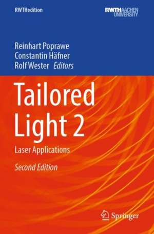 Tailored Light 2 de Reinhart Poprawe