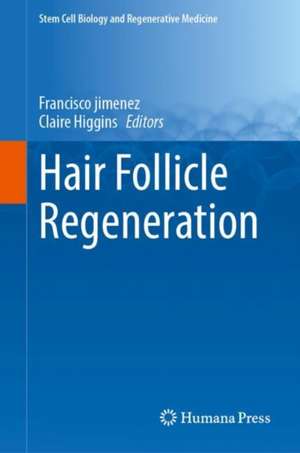 Hair Follicle Regeneration de Francisco Jimenez