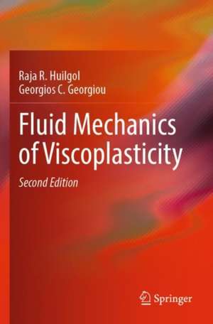 Fluid Mechanics of Viscoplasticity de Raja R. Huilgol