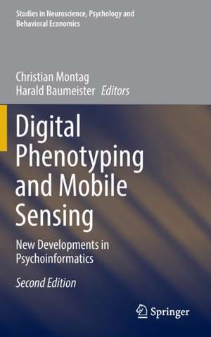 Digital Phenotyping and Mobile Sensing: New Developments in Psychoinformatics de Christian Montag