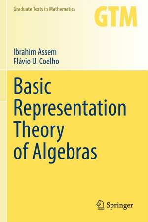 Basic Representation Theory of Algebras de Ibrahim Assem