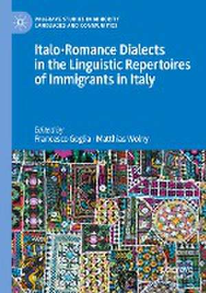 Italo-Romance Dialects in the Linguistic Repertoires of Immigrants in Italy de Francesco Goglia