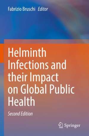 Helminth Infections and their Impact on Global Public Health de Fabrizio Bruschi