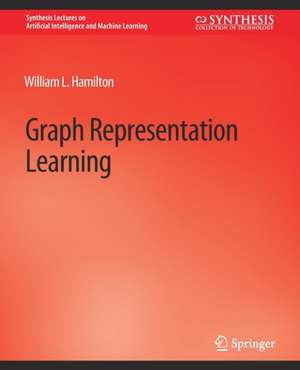 Graph Representation Learning de William L. Hamilton