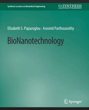 BioNanotechnology de Elisabeth S. Papazoglou