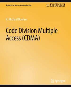 Code Division Multiple Access (CDMA) de R. Michael Buehrer