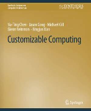 Customizable Computing de Yu-Ting Chen