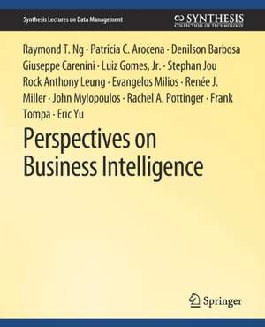 Perspectives on Business Intelligence de Raymond T. Ng