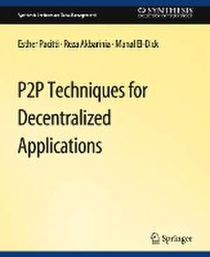 P2P Techniques for Decentralized Applications de Esther Pacitti