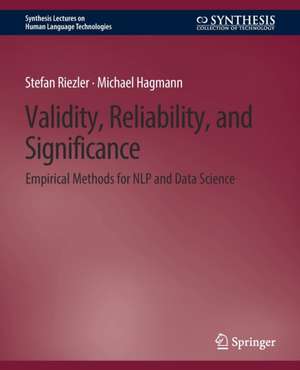 Validity, Reliability, and Significance: Empirical Methods for NLP and Data Science de Stefan Riezler