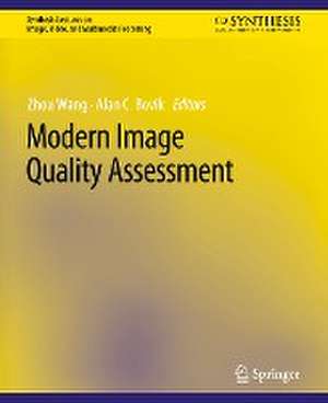 Modern Image Quality Assessment de Zhou Wang