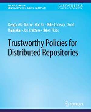 Trustworthy Policies for Distributed Repositories de Reagan W. Moore