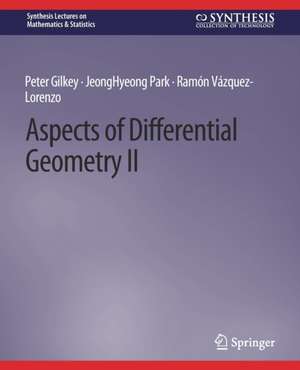 Aspects of Differential Geometry II de Peter Gilkey