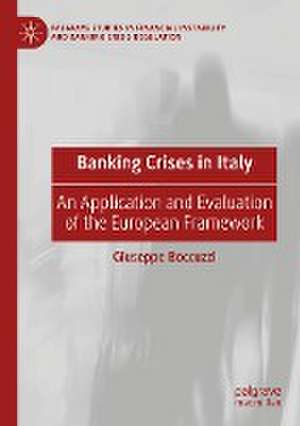 Banking Crises in Italy: An Application and Evaluation of the European Framework de Giuseppe Boccuzzi