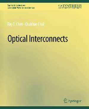 Optical Interconnects de Ray T. Chen