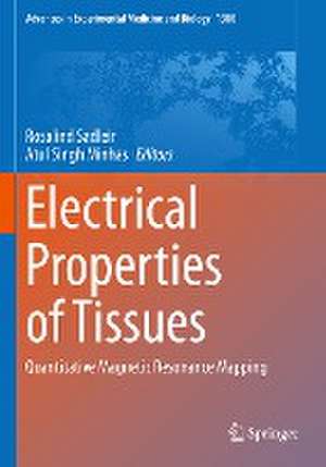 Electrical Properties of Tissues: Quantitative Magnetic Resonance Mapping de Rosalind Sadleir