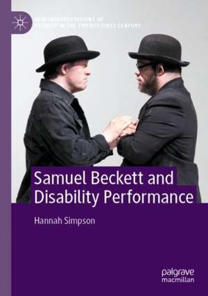 Samuel Beckett and Disability Performance de Hannah Simpson