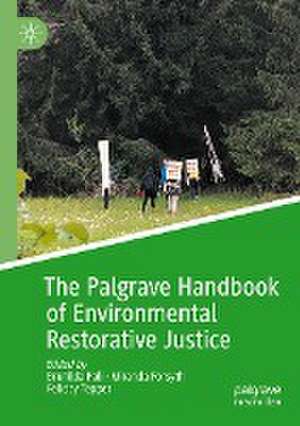 The Palgrave Handbook of Environmental Restorative Justice de Brunilda Pali