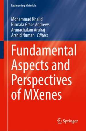 Fundamental Aspects and Perspectives of MXenes de Mohammad Khalid