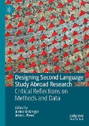 Designing Second Language Study Abroad Research: Critical Reflections on Methods and Data de Janice McGregor