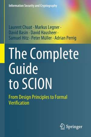 The Complete Guide to SCION: From Design Principles to Formal Verification de Laurent Chuat