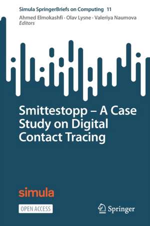 Smittestopp − A Case Study on Digital Contact Tracing de Ahmed Elmokashfi