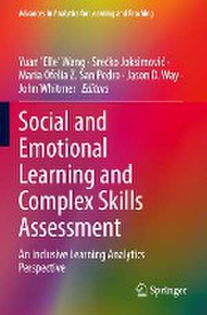 Social and Emotional Learning and Complex Skills Assessment: An Inclusive Learning Analytics Perspective de Yuan 'Elle' Wang