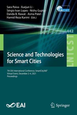 Science and Technologies for Smart Cities: 7th EAI International Conference, SmartCity360°, Virtual Event, December 2-4, 2021, Proceedings de Sara Paiva