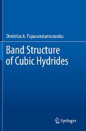 Band Structure of Cubic Hydrides de Dimitrios A. Papaconstantopoulos