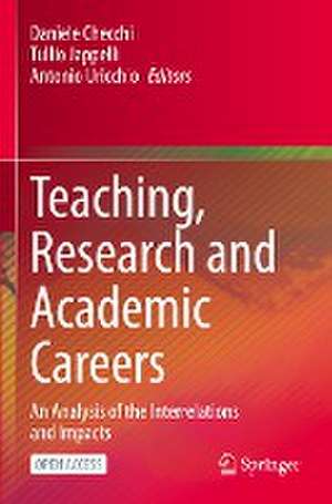 Teaching, Research and Academic Careers: An Analysis of the Interrelations and Impacts de Daniele Checchi