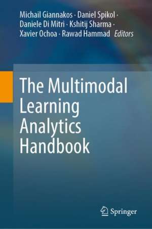 The Multimodal Learning Analytics Handbook de Michail Giannakos