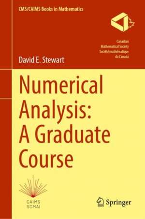 Numerical Analysis: A Graduate Course de David E. Stewart