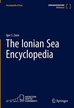 The Ionian Sea Encyclopedia de Igor S. Zonn