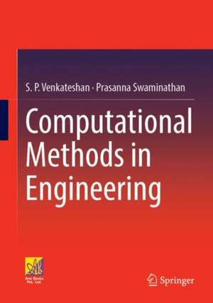 Computational Methods in Engineering de S. P. Venkateshan