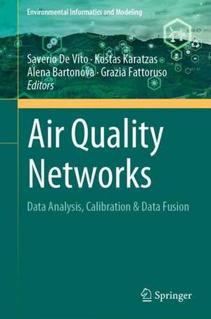 Air Quality Networks: Data Analysis, Calibration & Data Fusion de Saverio De Vito