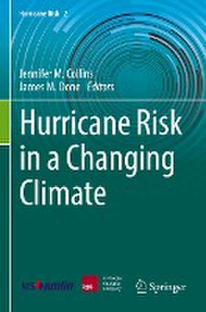 Hurricane Risk in a Changing Climate de Jennifer M. Collins