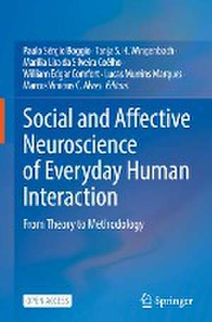 Social and Affective Neuroscience of Everyday Human Interaction: From Theory to Methodology de Paulo Sérgio Boggio