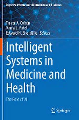 Intelligent Systems in Medicine and Health: The Role of AI de Trevor A. Cohen