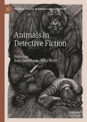 Animals in Detective Fiction de Ruth Hawthorn