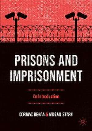 Prisons and Imprisonment: An Introduction de Cormac Behan