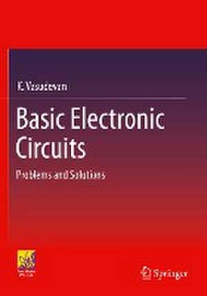 Basic Electronic Circuits: Problems and Solutions de K. Vasudevan