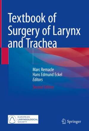 Textbook of Surgery of Larynx and Trachea de Marc Remacle