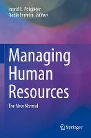 Managing Human Resources: The New Normal de Ingrid L. Potgieter