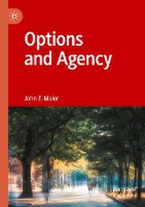 Options and Agency de John T. Maier