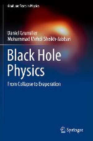 Black Hole Physics: From Collapse to Evaporation de Daniel Grumiller