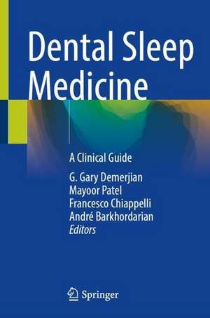 Dental Sleep Medicine: A Clinical Guide de G. Gary Demerjian