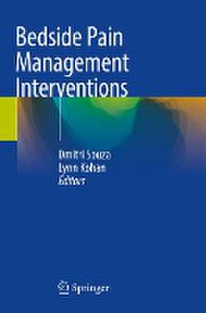 Bedside Pain Management Interventions de Dmitri Souza