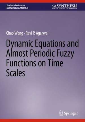 Dynamic Equations and Almost Periodic Fuzzy Functions on Time Scales de Chao Wang